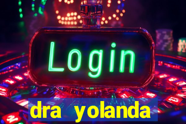 dra yolanda fernandes malta bettin